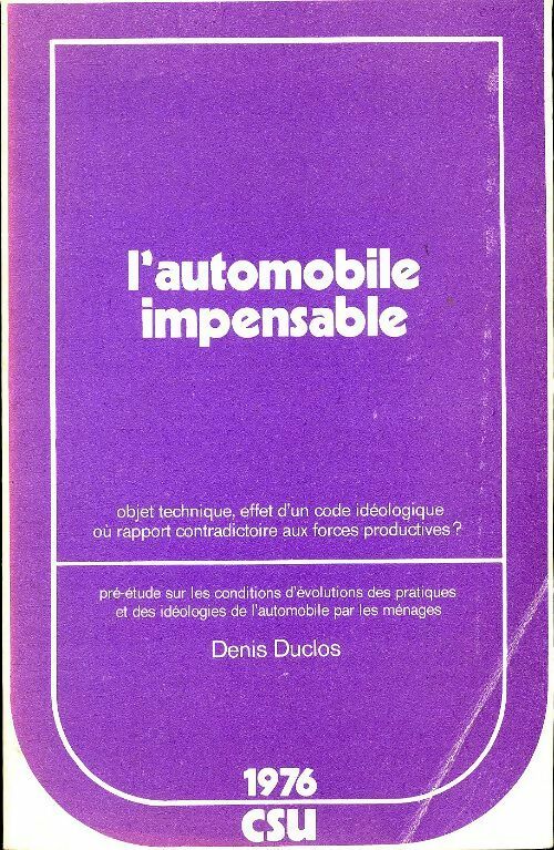 Livrenpoche : L'automobile impensable - Denis Duclos - Livre