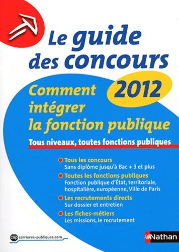 Livrenpoche : Le guide des concours 2012. Comment intégrer la fonction publique - Sylvie Grasser - Livre