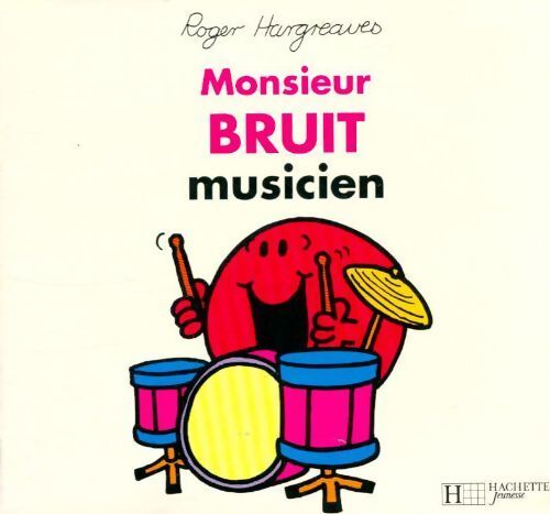 Monsieur bruit musicien - Roger Hargreaves - Livre