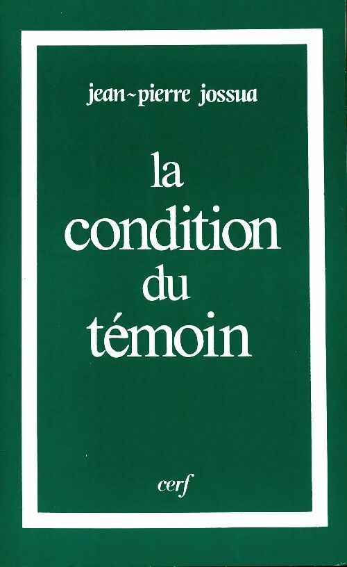 Livrenpoche : La condition du témoin - Jean-Pierre Jossua - Livre