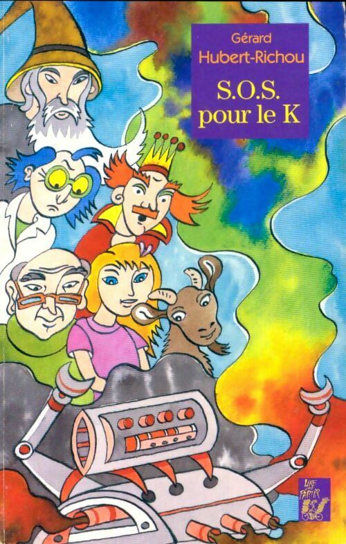Livrenpoche : S.O.S. Pour le K - Gérard Hubert-Richou - Livre
