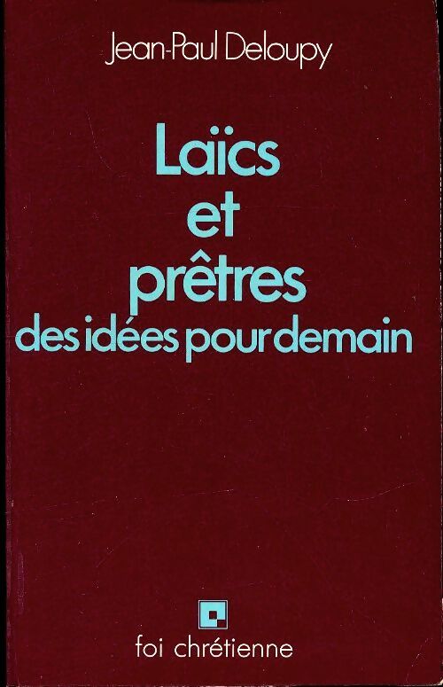 Livrenpoche : Laïcs et prêtres - Jean-Paul Deloupy - Livre