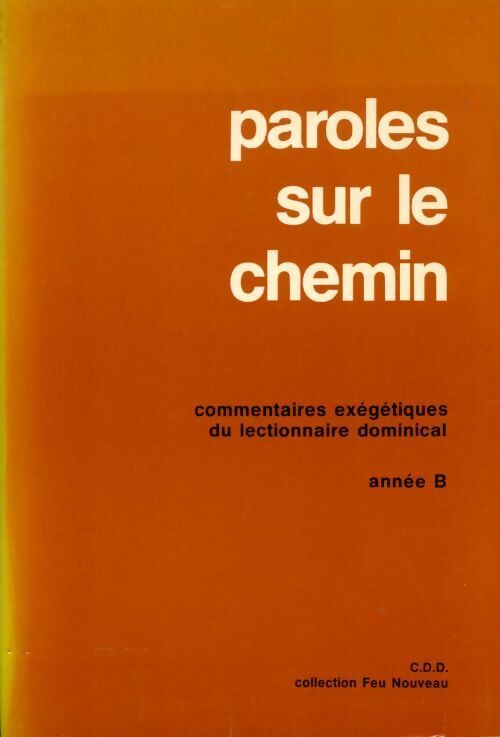 Livrenpoche : Paroles sur le chemin Année B - Collectif - Livre
