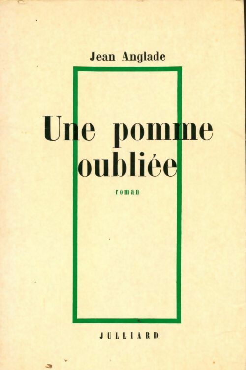 Livrenpoche : Une pomme oubliée - Jean Anglade - Livre