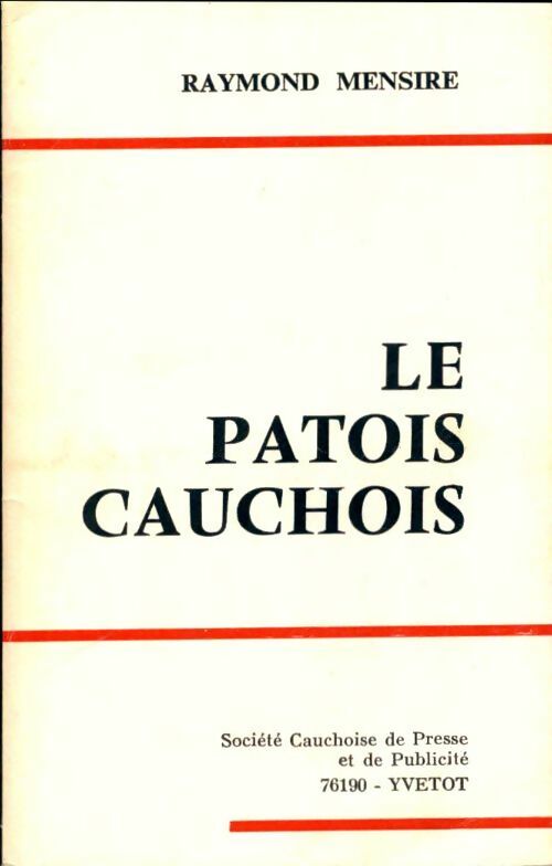 Livrenpoche : Le patois cauchois - Raymond Mensire - Livre