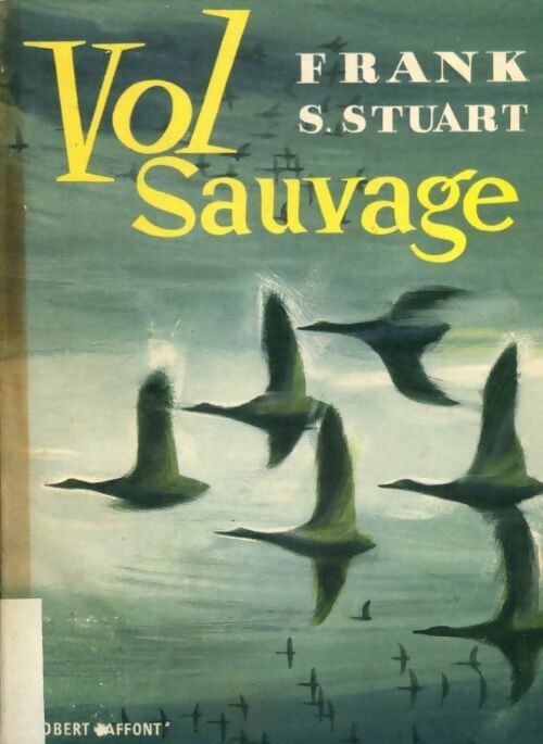 Livrenpoche : Vol sauvage - Frank Stuart - Livre