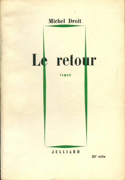 Livrenpoche : Le retour - Michel Droit - Livre