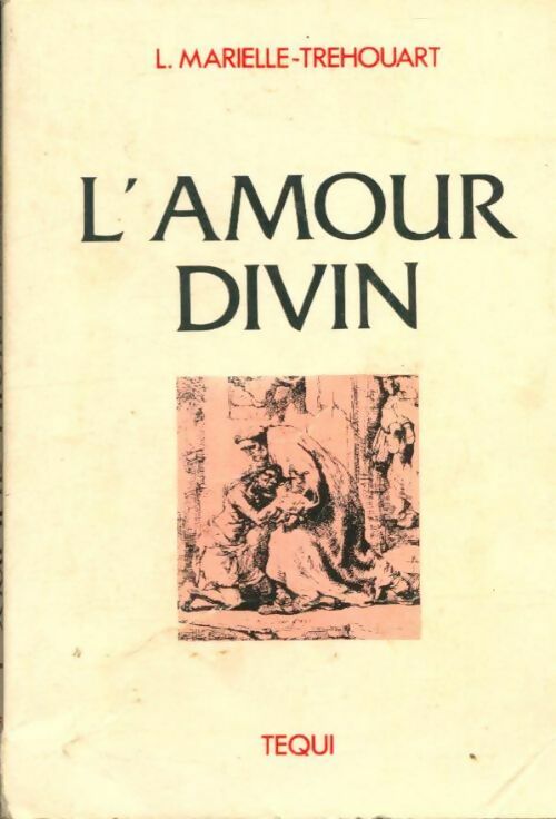 Livrenpoche : L'amour divin - L Marielle-Trehouart - Livre