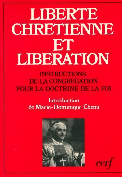 Livrenpoche : Liberté chrétienne et libération - Cardinal Joseph Ratzinger - Livre