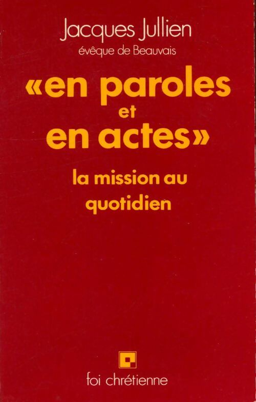 Livrenpoche : En paroles et en actes - Jacques Jullien - Livre
