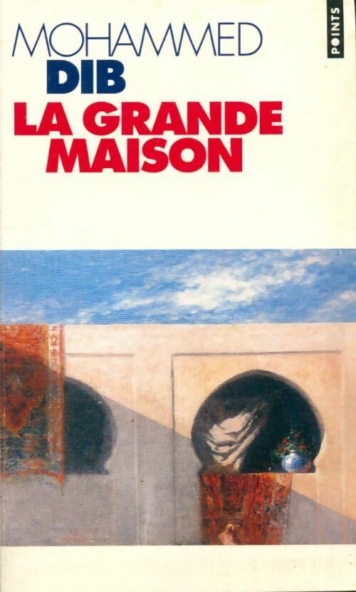 Livrenpoche : La grande maison - Mohammed Dib - Livre