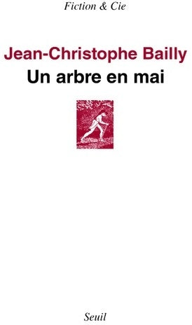 Livrenpoche : Un arbre en mai - Jean-Christophe Bailly - Livre