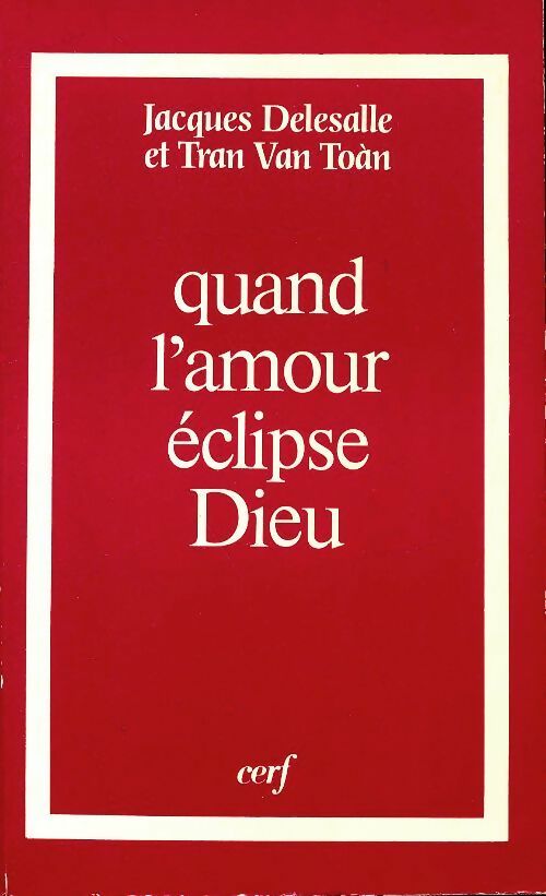 Livrenpoche : Quand l'amour éclipse Dieu - Jacques Delesalle - Livre