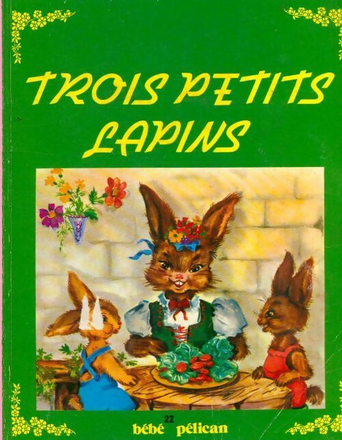 Livrenpoche : Trois petits lapins - Luce Lagarde - Livre