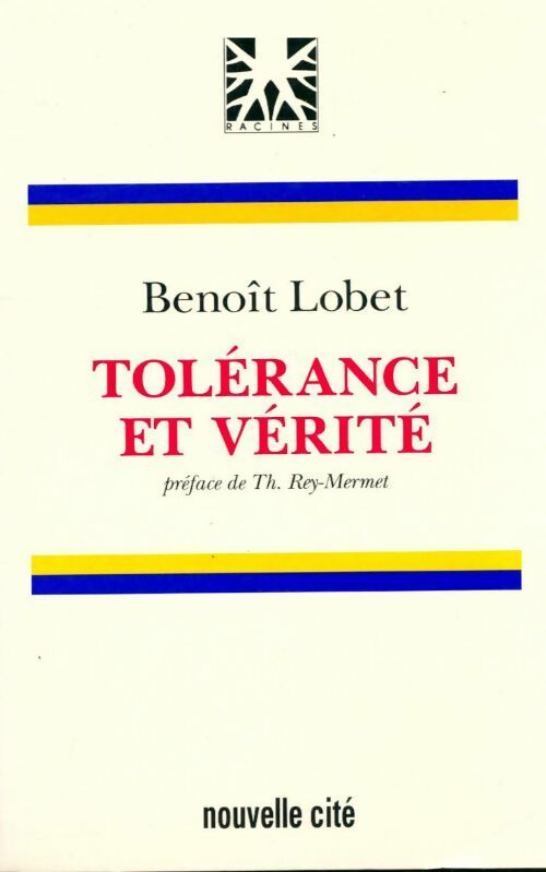 Livrenpoche : Tolérance et vérité - Benoît Lobet - Livre