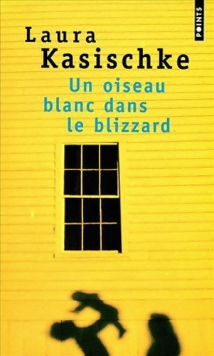 Livrenpoche : Un oiseau blanc dans le blizzard - Laura Kasischke - Livre