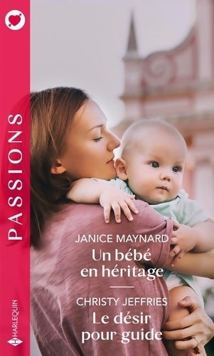 Livrenpoche : Un bébé en héritage / Le désir pour guide - Collectif - Livre