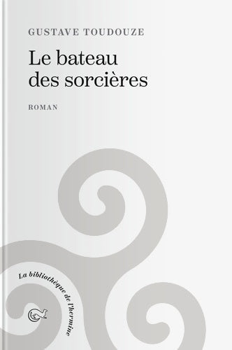 Livrenpoche : Le bateau des sorcières - Georges Gustave Toudouze - Livre