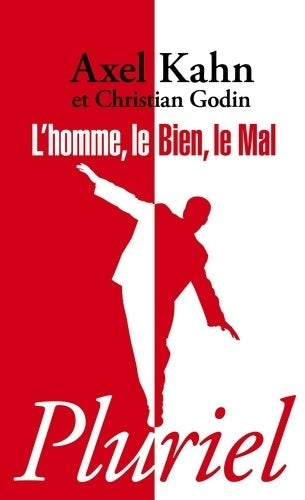 L'homme le bien le mal - Christian Godin - Livre