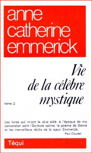 Livrenpoche : Vie d'Anne-Catherine Emmerick. Tome II - K-E Schmoeger - Livre