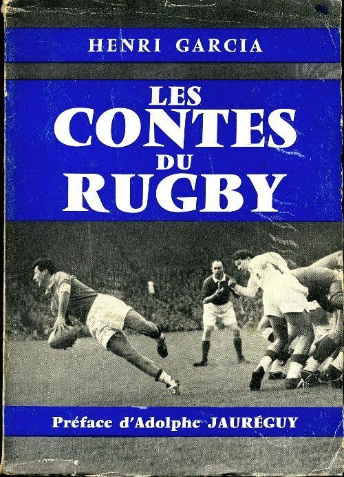 Livrenpoche : Les contes du rugby - Henri Garcia - Livre