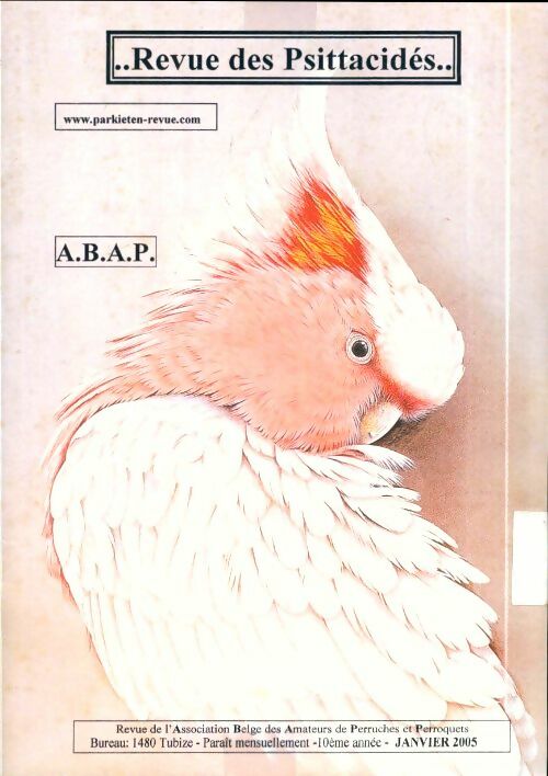 Livrenpoche : Revue des Psittacidés 10e année janvier 2005 - Collectif - Livre