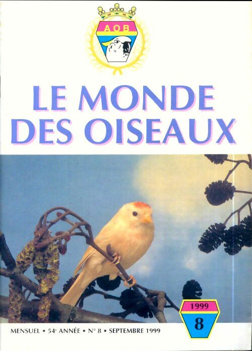 Livrenpoche : Le monde des oiseaux n°8 54e année - Collectif - Livre