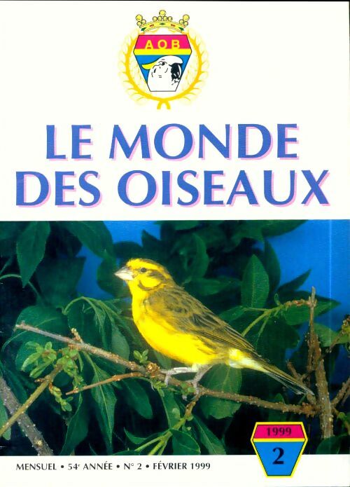 Livrenpoche : Le monde des oiseaux n°2 54e année - Collectif - Livre