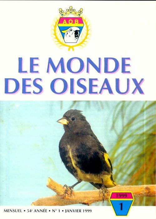Livrenpoche : Le monde des oiseaux n°1 Janvier 1999 - Collectif - Livre