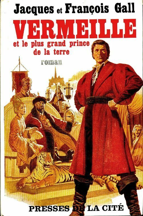 Livrenpoche : Vermeille et le plus grand prince de la terre - Jacques François; Gall - Livre