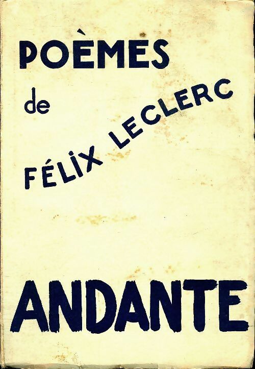 Livrenpoche : Andante - Félix Leclerc - Livre