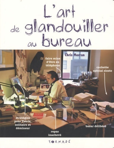 Livrenpoche : L'art de glandouiller au bureau - Chris Morran - Livre