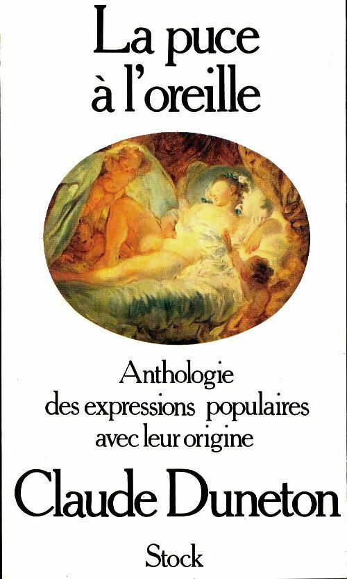 Livrenpoche : La puce à l'oreille - Claude Duneton - Livre