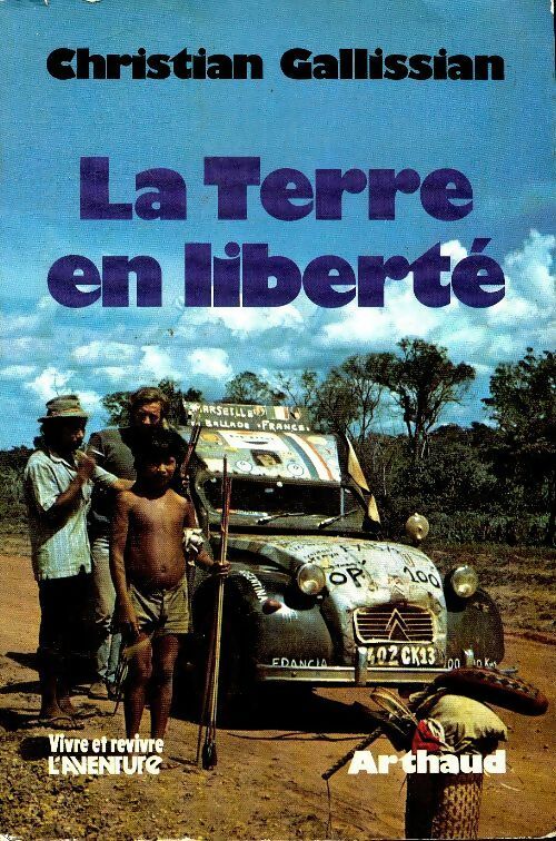 Livrenpoche : La terre en liberté - Christian Gallissian - Livre