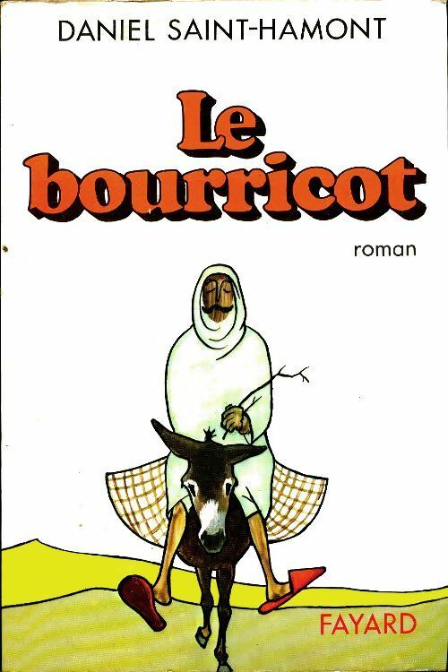 Livrenpoche : Le bourricot - Daniel Saint-Hamont - Livre