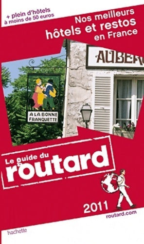 Livrenpoche : Nos meilleurs hôtels et restos en France 2011 - Collectif - Livre