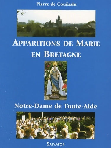 Livrenpoche : Apparitions de Marie en Bretagne à Querrien - Pierre De Couëssin - Livre