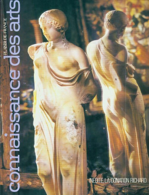 Livrenpoche : Connaissance des arts n°321 : Inédite, la donation Richard - Collectif - Livre