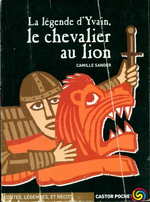 Livrenpoche : Yvain ou le chevalier au lion - Chrétien de Troyes - Livre