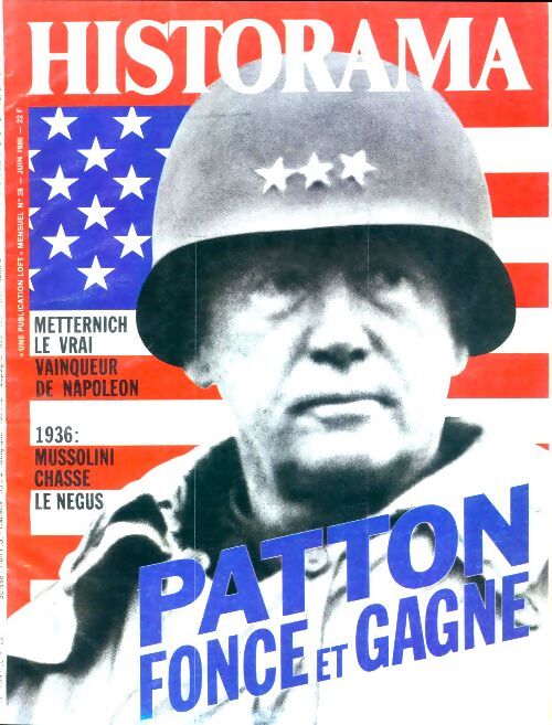 Livrenpoche : Historama (nouvelle série) n°28 : Patton fonce et gagne - Collectif - Livre