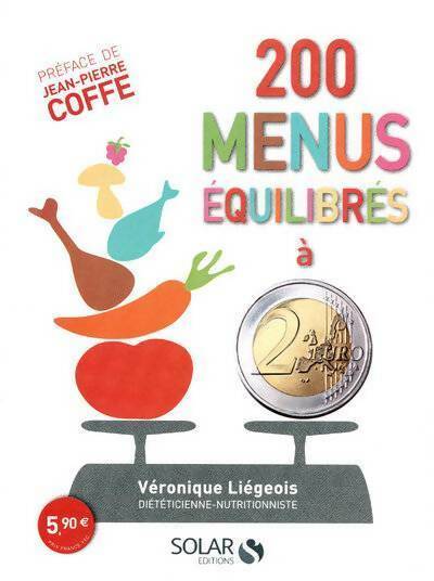 Livrenpoche : 200 menus équilibrés à 2 euros - Véronique Liégeois - Livre