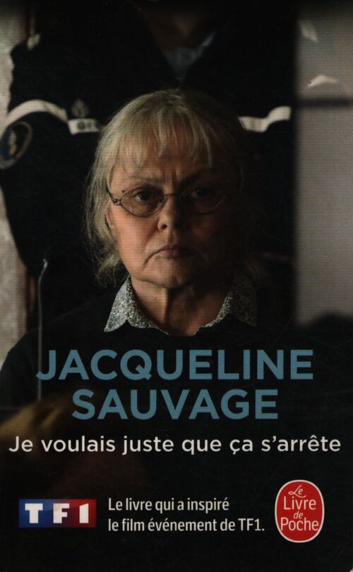 Je voulais juste que ça s'arrête - Jacqueline Sauvage - Livre