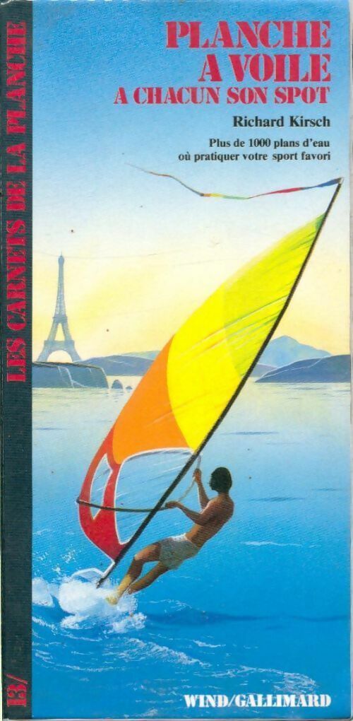 Livrenpoche : Planche à voile à chacun son spot - Richard Kirsch - Livre
