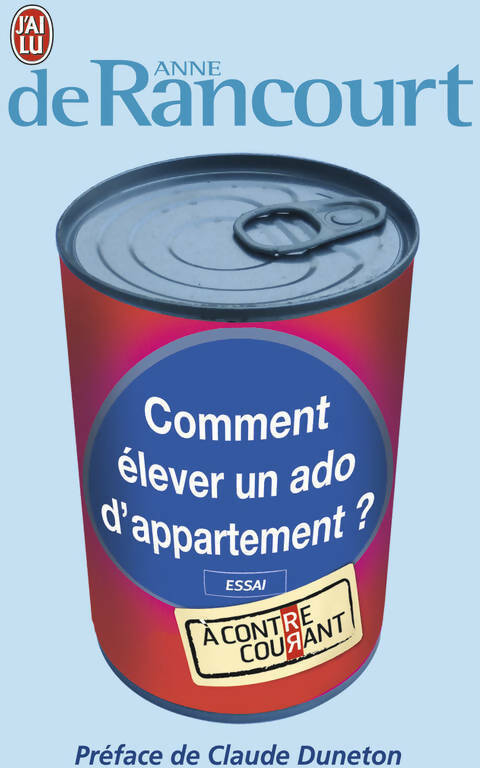 Livrenpoche : Comment élever un ado d'appartement ? - Anne De Rancourt - Livre