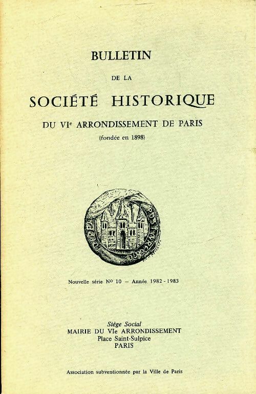 Livrenpoche : Bulletin de la société historique du VIe arrondissement de Paris n°10 - Collectif - Livre