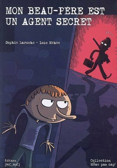Livrenpoche : Mon beau-père est un agent secret - Sophie Laroche - Livre