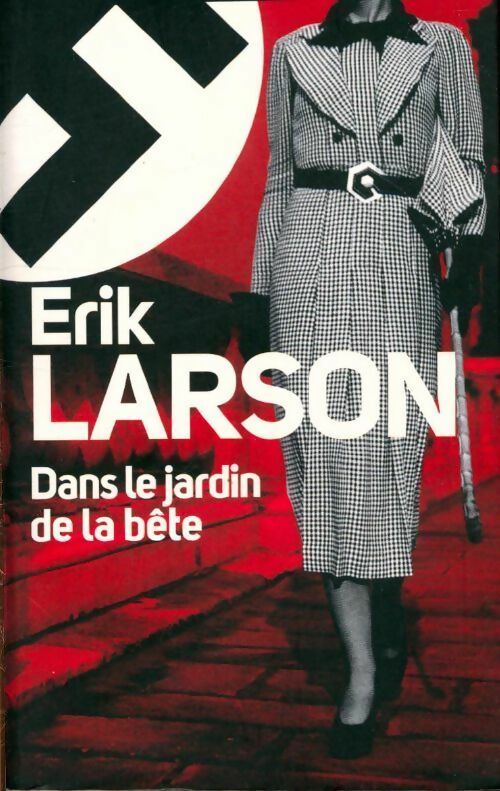 Livrenpoche : Dans le jardin de la bête - Eric W. Larson - Livre
