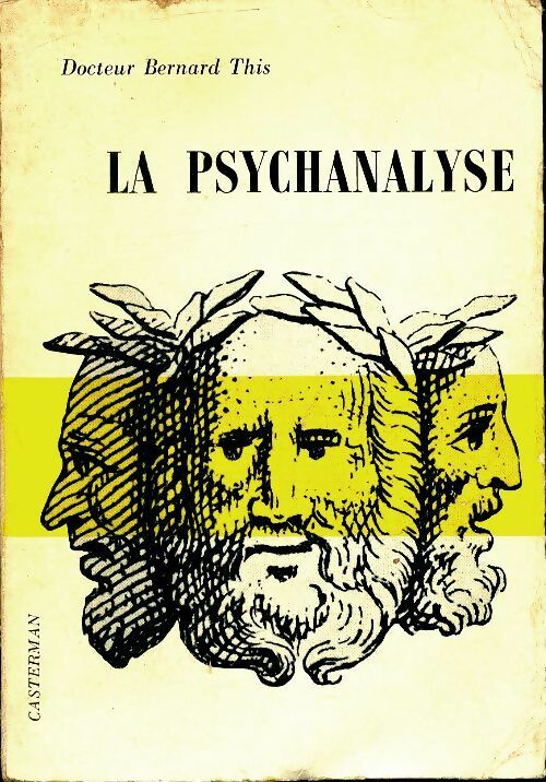 Livrenpoche : La psychanalyse - Bernard This - Livre