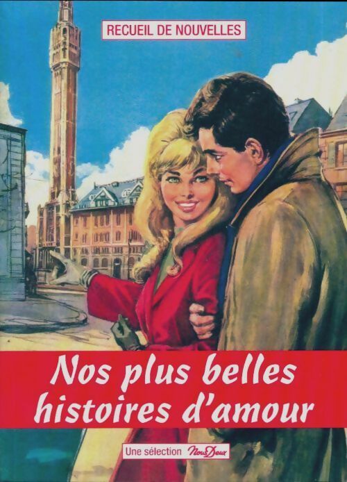 Livrenpoche : Nos plus belles histoires d'amour Tome III - Collectif - Livre