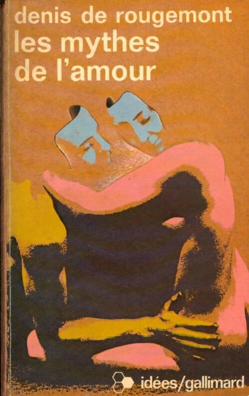 Livrenpoche : Les mythes de l'amour - Denis De Rougemont - Livre